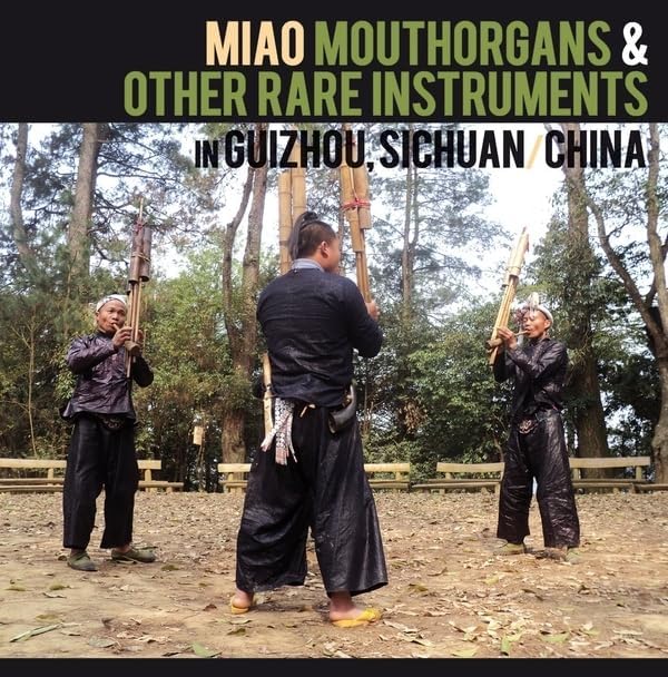 Various - Miao Mouthorgans & Other Rare Instruments In [VINYL]