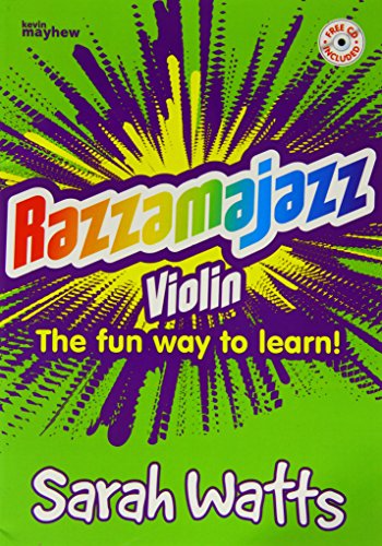 Razzamajazz Violin : The Fun and Exciting Way to Learn the Violin