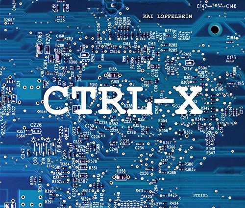 Kai Löffelbein: Ctrl-X.: A topography of e-waste