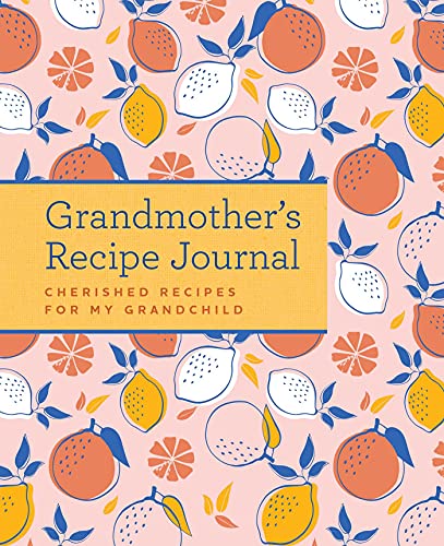 GRANDMOTHER'S RECIPE JOURNAL
