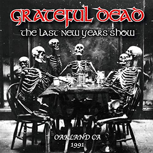 Grateful Dead - The Last New Years Show, Oakland, Ca, 1991 [CD]
