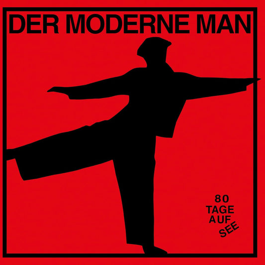 DER MODERNE MAN - 80 TAGE AUF SEE [VINYL]