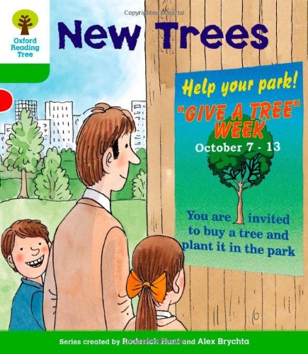 Oxford Reading Tree: Level 2: More Patterned Stories A: New Trees (Oxford Reading Tree, Biff, Chip and Kipper Stories New Edition 2011)