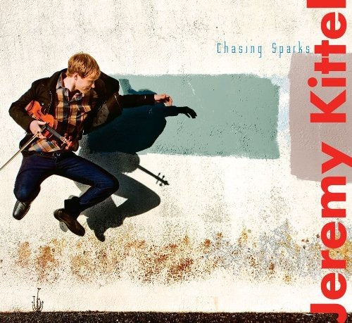 Jeremy Kittel - Chasing Sparks [CD]
