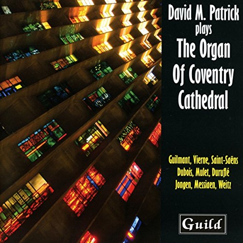 Patrick - David M Patrick plays The Organ of Coventry Cathedral [CD]