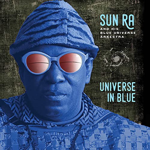Sun Ra & His Blue Universe Ark - Universe In Blue [CD]