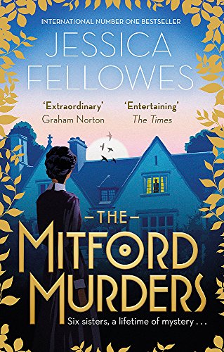 The Mitford Murders: Relax with the must-read mystery of the year: Nancy Mitford and the murder of Florence Nightgale Shore