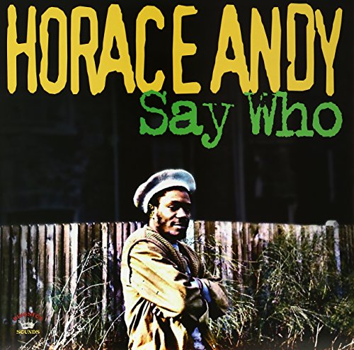 Horace Andy - Say Who  [VINYL]