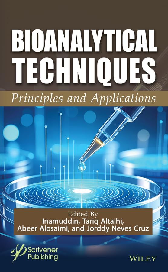 Bioanalytical Techniques : Principles and Applications