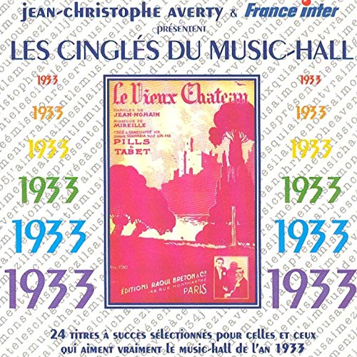 Jean-christophe Averty - Les Cingles Du Music-Hall: 1933 [CD]