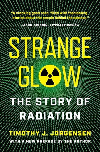 Book cover: "Strange Glow" about radiation, with a yellow radiation symbol.