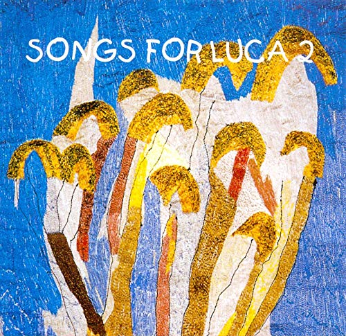 Various Artists - Songs for Luca, 2 [CD]