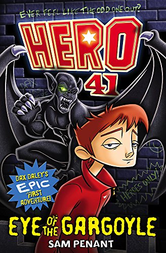 Hero 41: Book 1: Eye of the Gargoyle