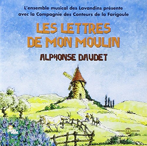 Alphonse Daudet - Les Lettres De Mon Moulin [CD]