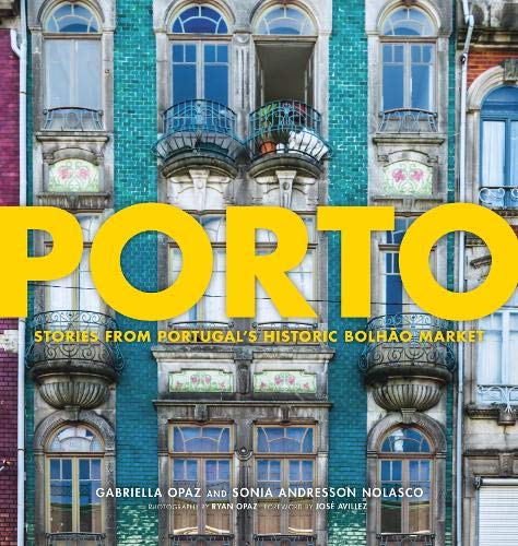 Porto: Stories from Portugals Historic Bolhao Market