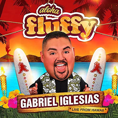 Gabriel Iglesias - Aloha Fluffy [CD]