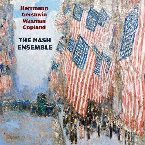 The Nash Ensemble - Herrmann, Gershwin, Waxman & Copland - American chamber music [CD]