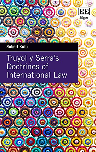 Truyol y Serras Doctrines of International Law