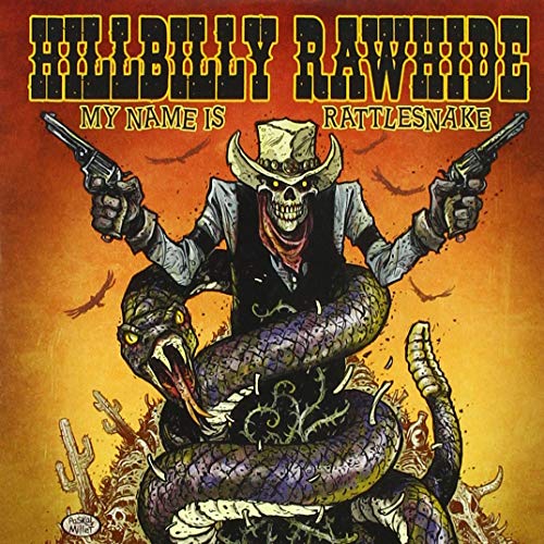 Hillbilly Rawhide - My Name Is Rattlesnake [CD]