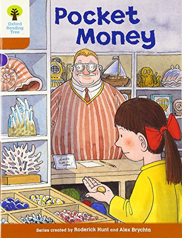 Oxford Reading Tree: Level 8: More Stories: Pocket Money (Oxford Reading Tree, Biff, Chip and Kipper Stories New Edition 2011)