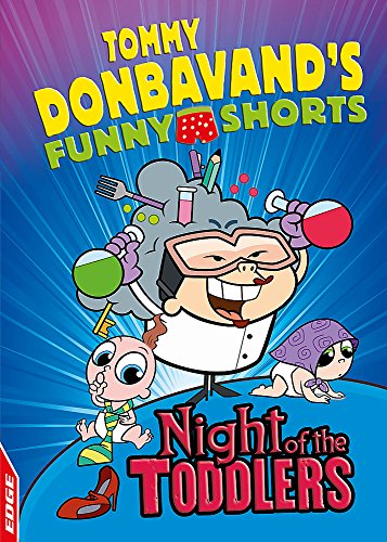 Night of the Toddlers (EDGE: Tommy Donbavand's Funny Shorts)