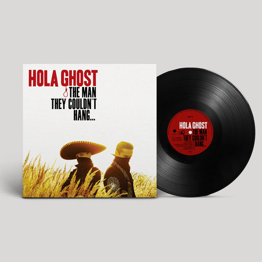 Hola Ghost - The Man They Couldnt Hang... [VINYL]
