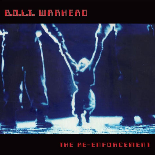 B.o.l.t Warhead - The Re-Enforcement [VINYL]