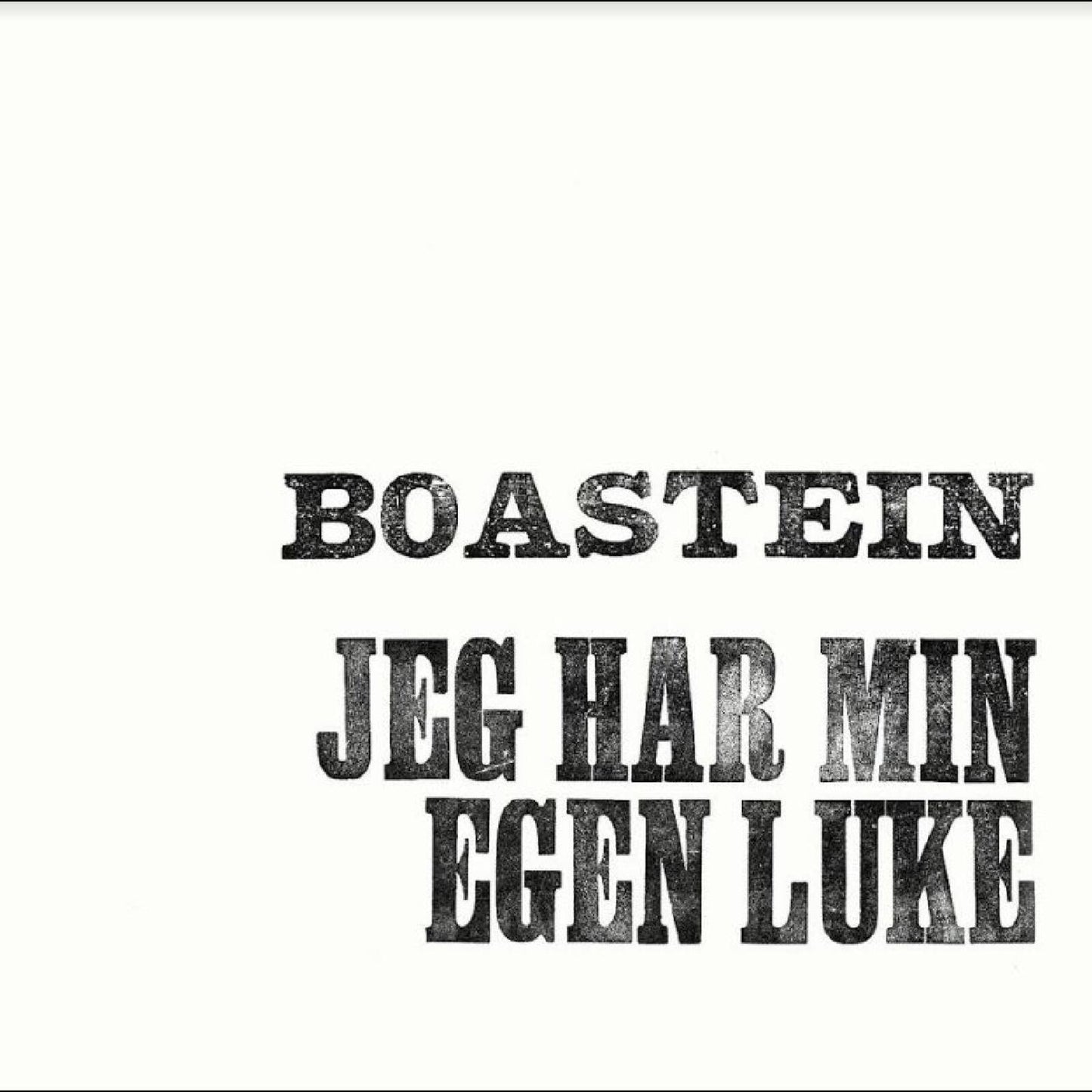 Boastein - Jeg Har Min Egen Luke [VINYL]