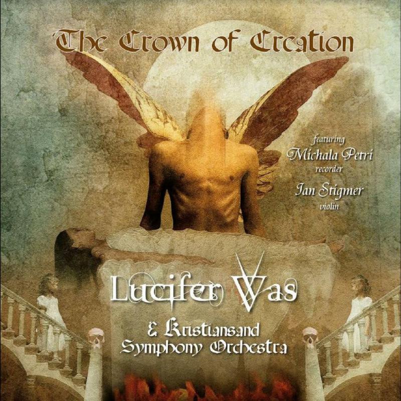 Lucifer Was - The Crown Of Creation [VINYL]