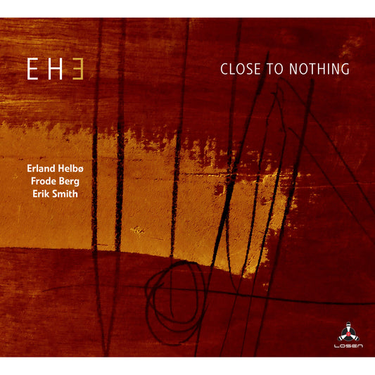 Eh3 (erland Helbo Frode Berg - Close To Nothing [CD]