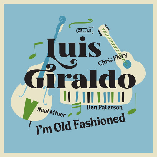 Luis Giraldo - I'm Old Fashioned [CD]