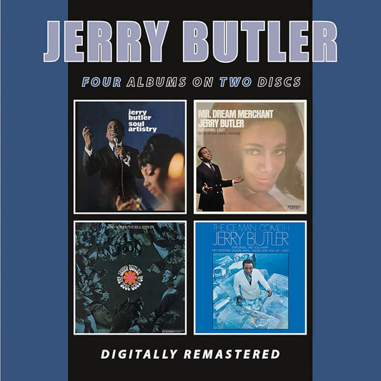 Jerry Butler - Soul Artistry / Mr. Dream Merchant / The Soul Goes On / The Ice Man Cometh [CD]