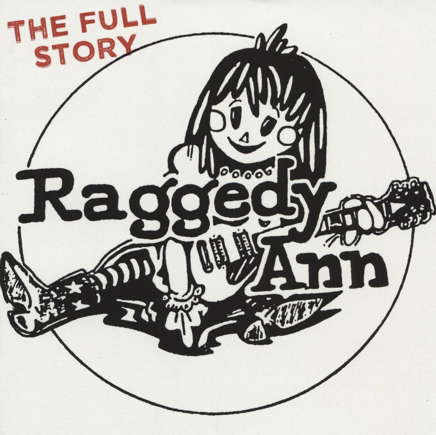 Raggedy Ann - The Full Story [CD]