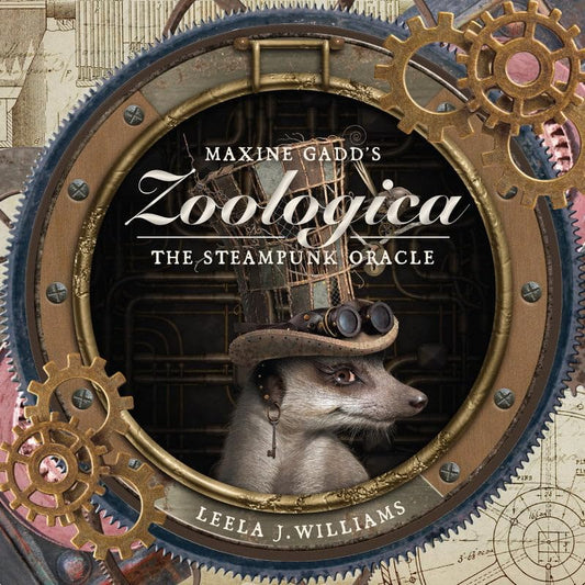 Maxine Gadd's Zoologica : The Steampunk Oracle