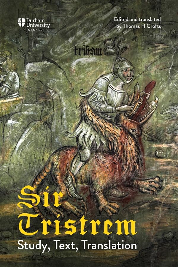 Sir Tristrem : Study, Text, Translation
