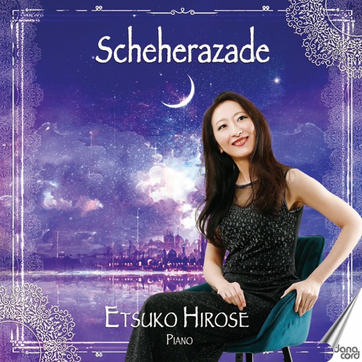 Etsuko Hirose - Nikolai Rimsky-Korsakov: Scheherazade (Symphonic Suite / Op. 35) [CD]