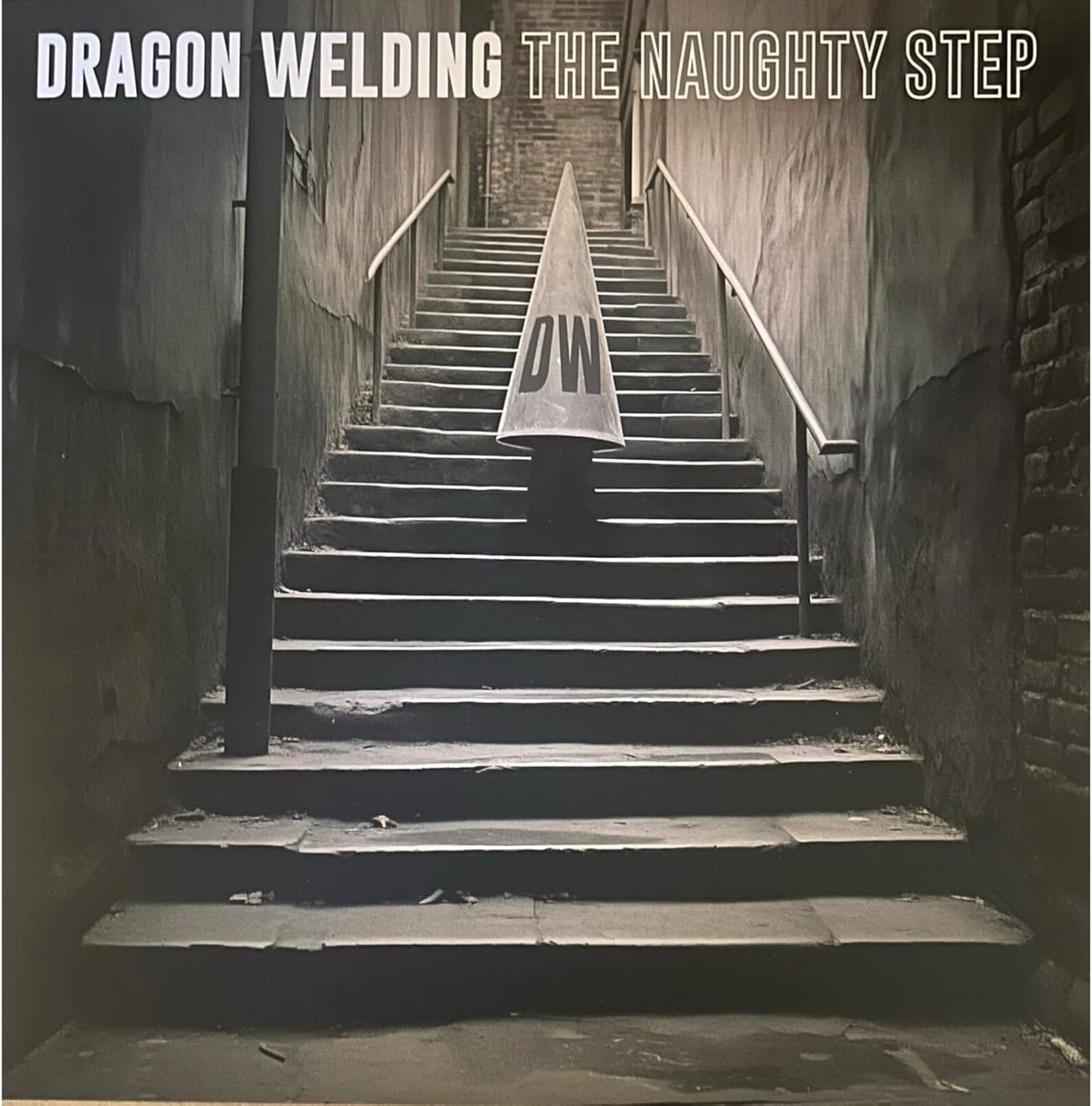 Dragon Welding - Naughty Step The [VINYL]