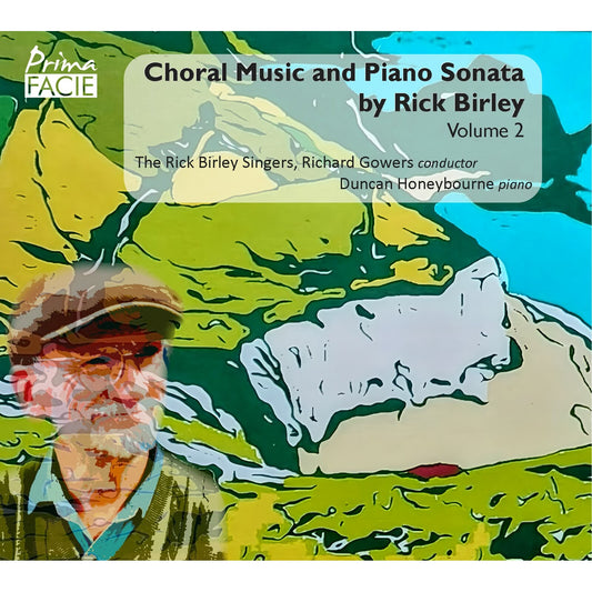 Rick Birley Singers - Choral Music And Piano Sonata [CD]