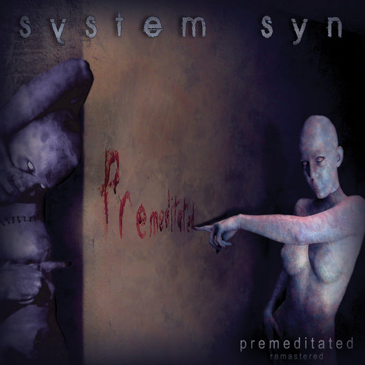 System Syn - Premeditated (remastered) [CD]