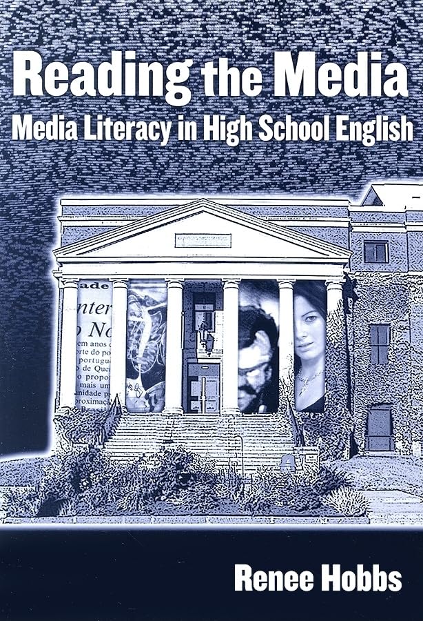 Reading the Media : Media Literacy in High School English