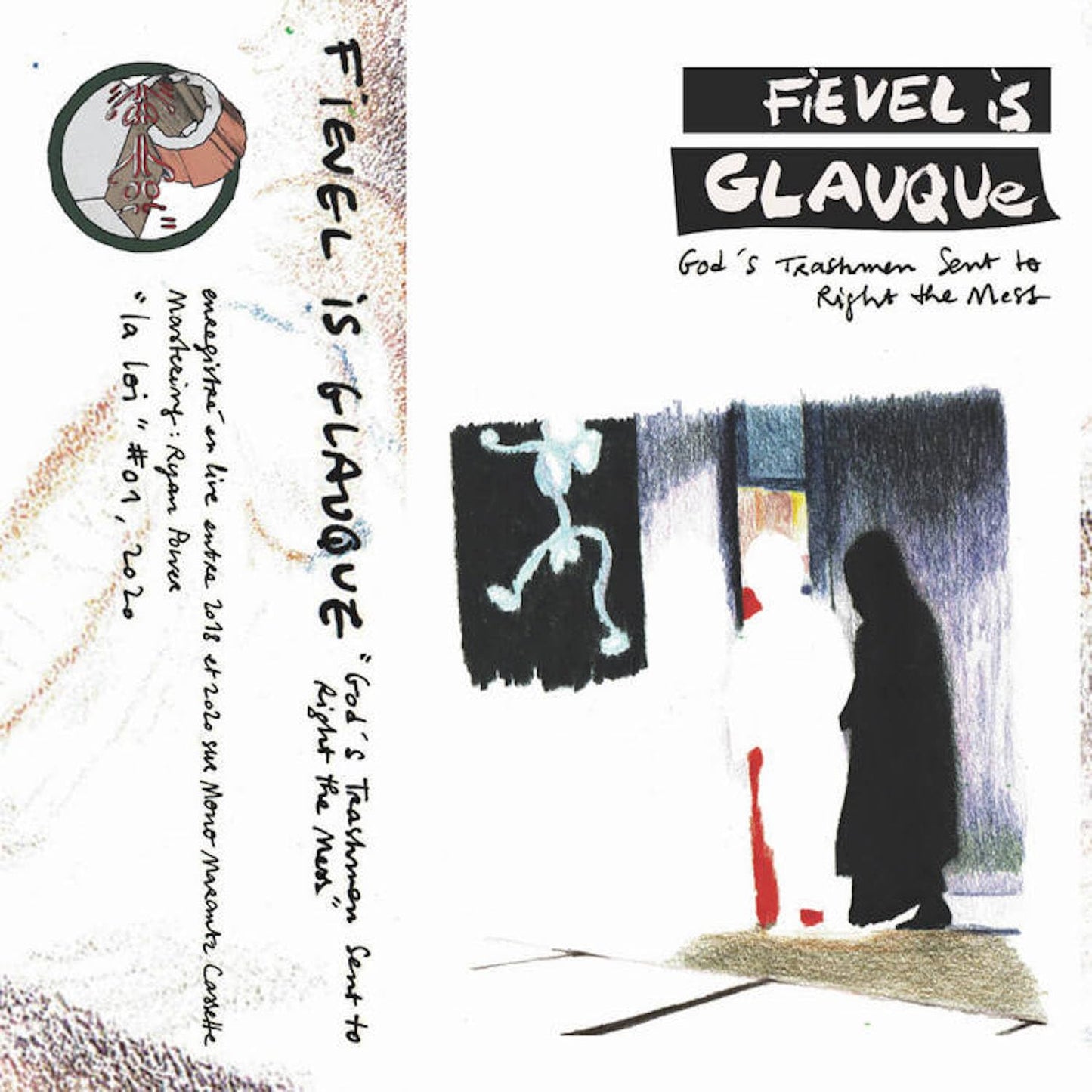 Fievel Is Glauque - GOD'S TRASHMEN SENT TO RIGHT THE MESS [VINYL]
