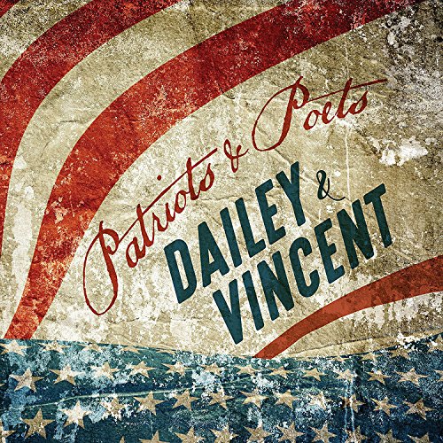 Dailey & Vincent - Patriots and Poets [CD]