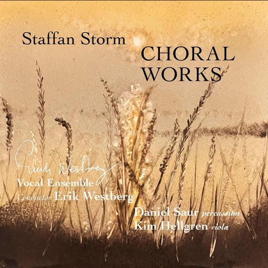 Erik Westberg Vokalensemble - Staffan Storm - Choral Works [CD]