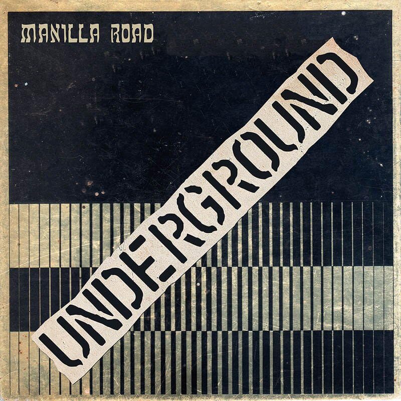Manilla Road - Underground [VINYL]