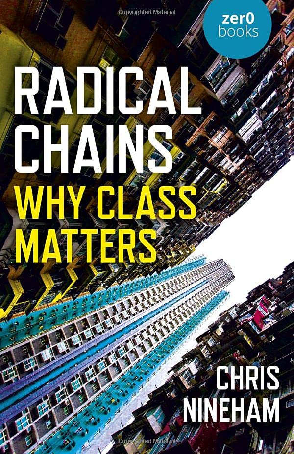 Radical Chains: Why Class Matters
