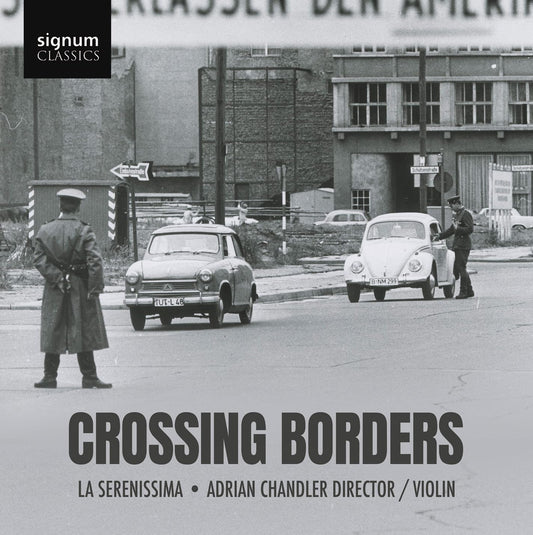 La Serenissima, Adrian Chandler, Adrian Chandler - Crossing Borders [CD]