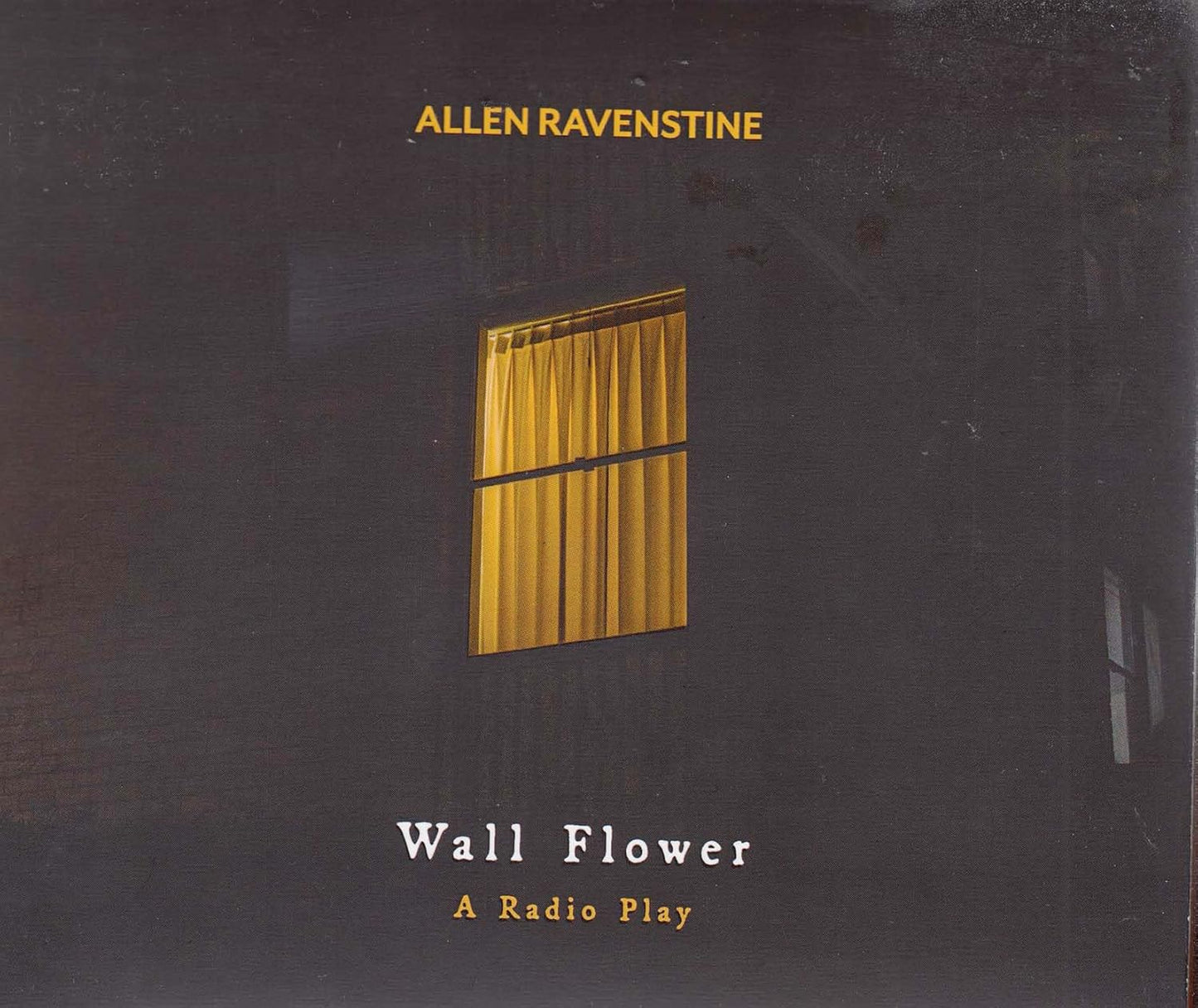 Ravenstine Allen - Wall Flower - A Radio Play [CD]