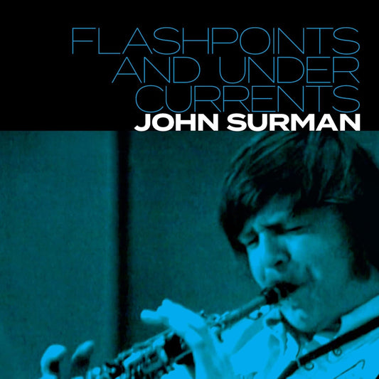 Surman John - Flashpoints And Undercurrents [CD]