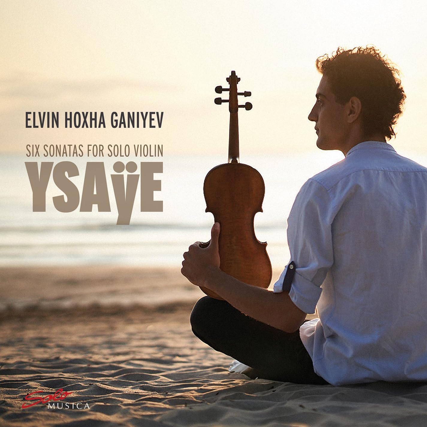 Elvin Hoxha Ganiyev - Ysaye - 6 Sonatas For Solo Vln [CD]