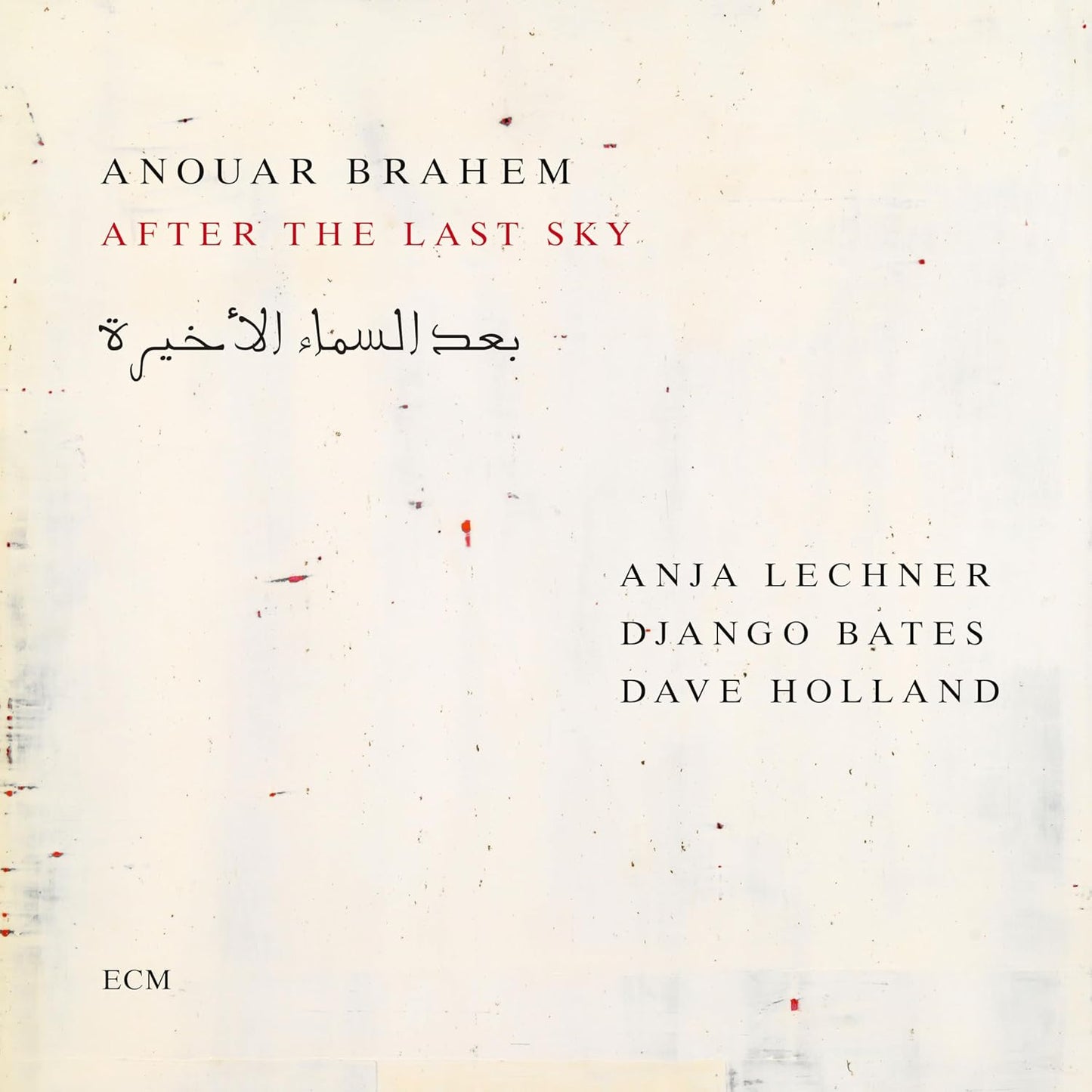 Brahem/lechner/bates/holland - Anouar Brahem: After The Last Sky [CD]